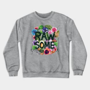 Rawsome Veggie Power - Plant based awesomeness!! Crewneck Sweatshirt